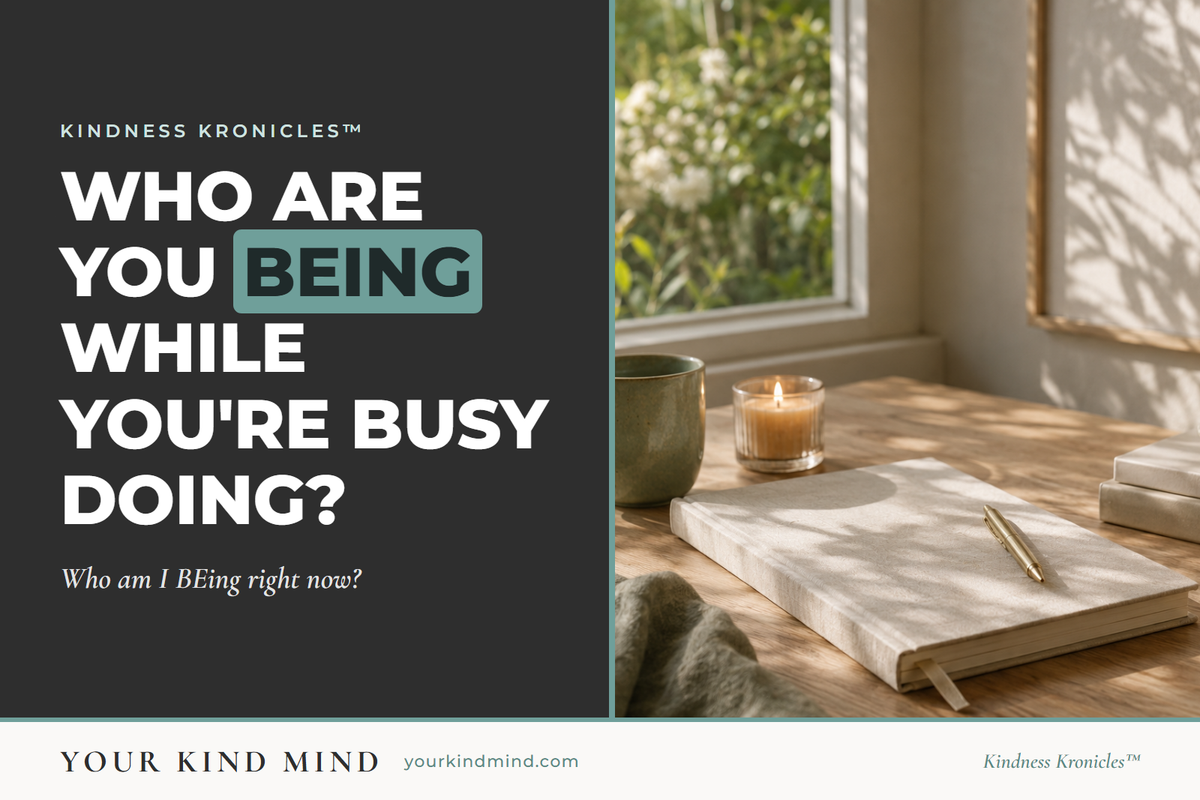 Sunlit wooden desk by a garden window with a journal, pen, lit candle, mug of tea, stacked books and olive branches, with the words Who Are You BEing While You're Busy DOing