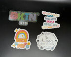 Four Your Kind Mind positive affirmation stickers with holographic sparkle featuring BKTN 365, Ever Positive Never Negative, and Be Kinder Than Necessary designs.